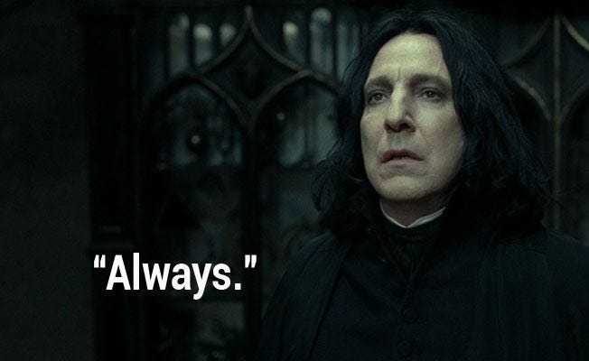 Deciphering 'always' Snape's Eternal Love