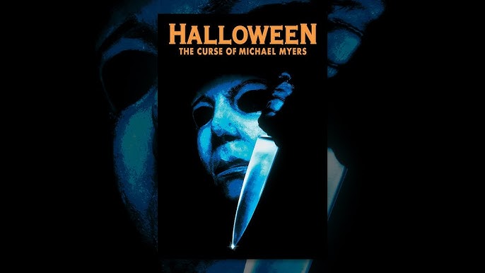Ranking 13 Halloween The Curse Of Michael Myers