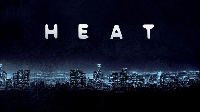 Heat: The Perfect Blend of Realism and Style 