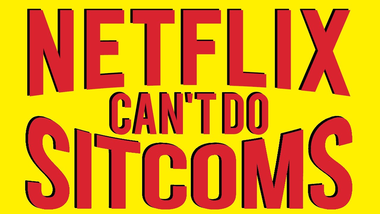 Netflix Has a Big Sitcom Problem 