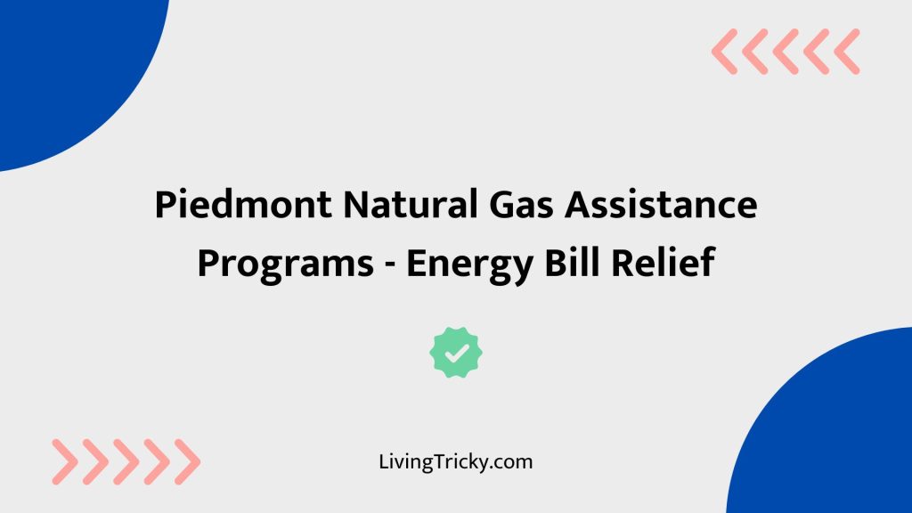 Piedmont Natural Gas Assistance Programs – Energy Bill Relief
