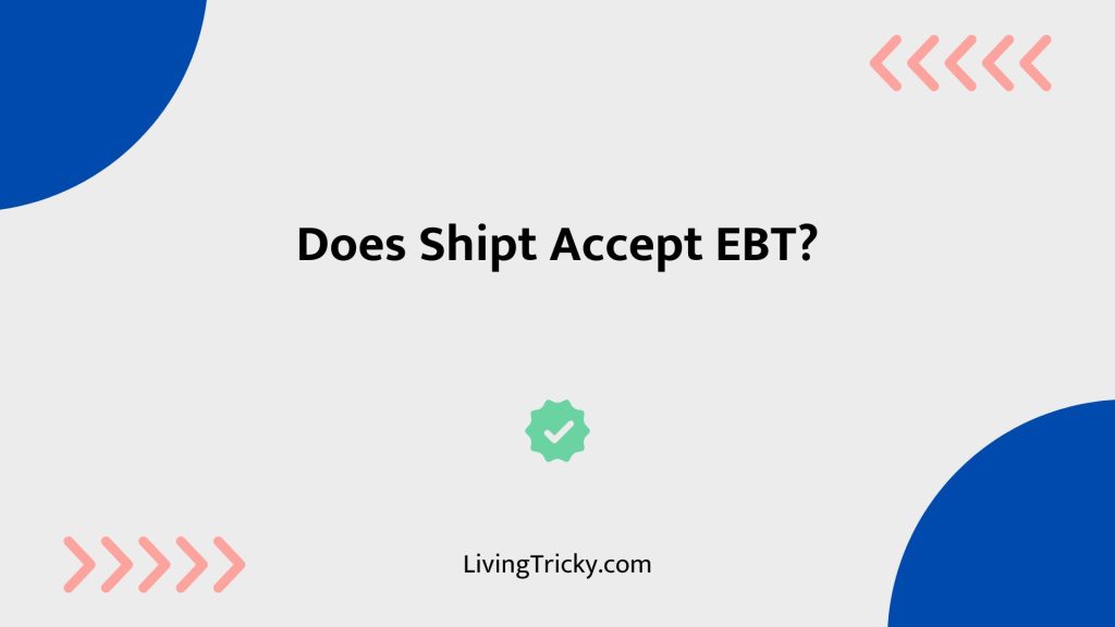 Does Shipt Accept EBT