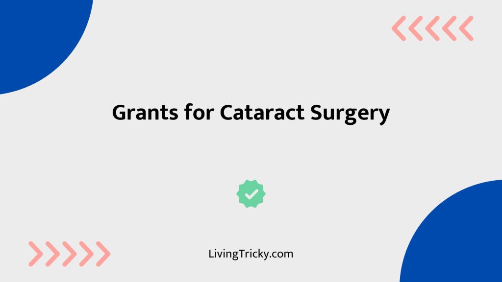 Grants For Cataract Surgery