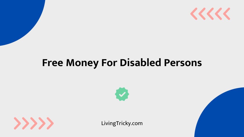 Free Money For Disabled Persons