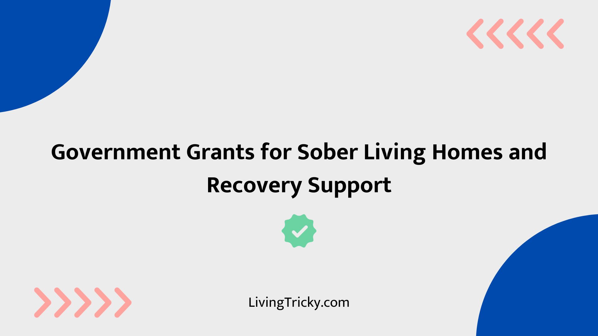 Government Grants For Sober Living Homes And Recovery Support