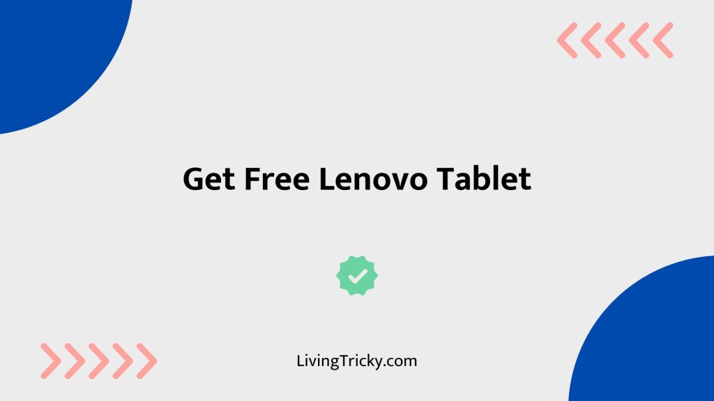 Get Free Lenovo Tablet