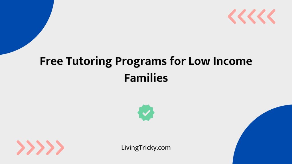 Free Tutoring Programs For Low Income Families