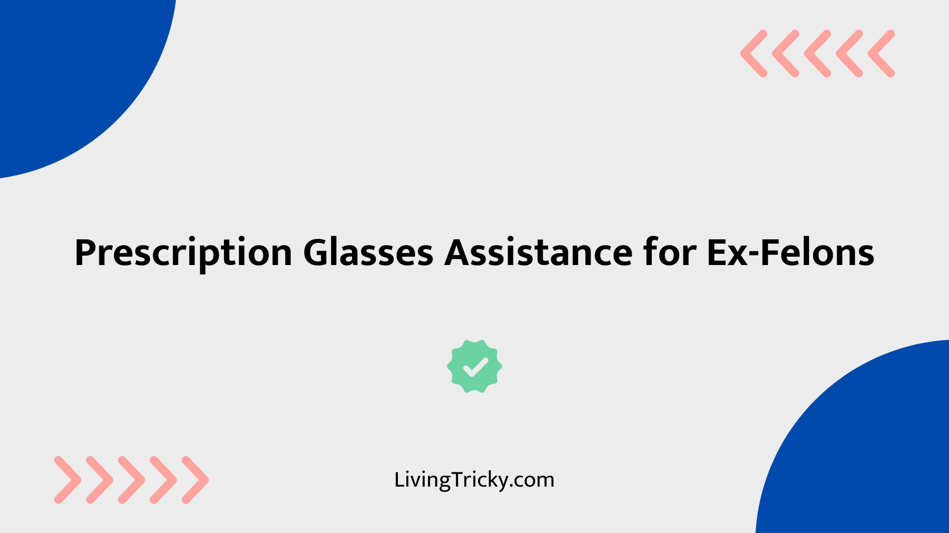 Prescription Glasses Assistance For Ex Felons