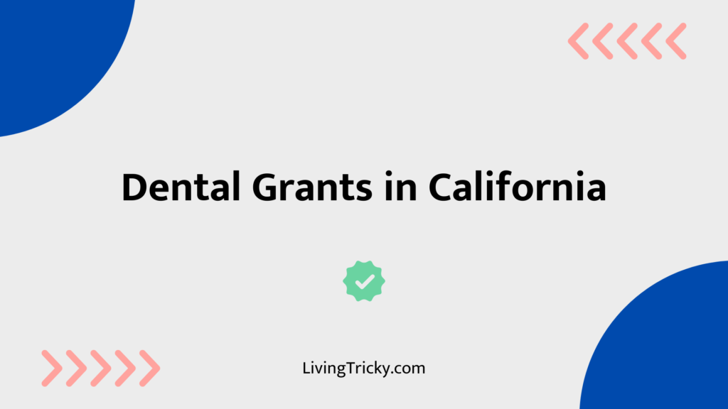 Dental Grants In California