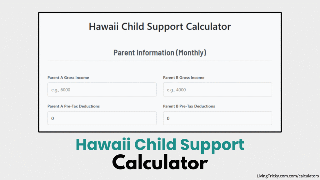 Hawaii Child Support Calculator
