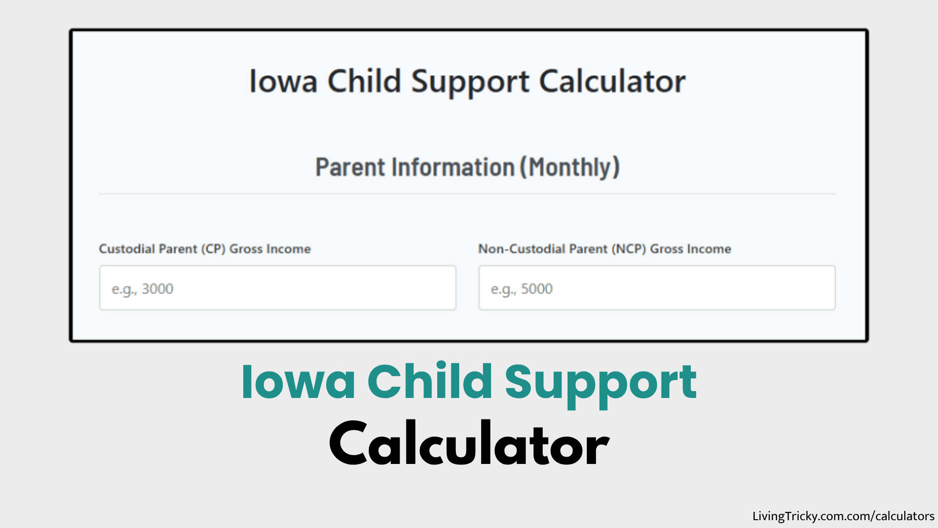 Iowa Child Support Calculator – Accurate & Easy to Use – LivingTricky