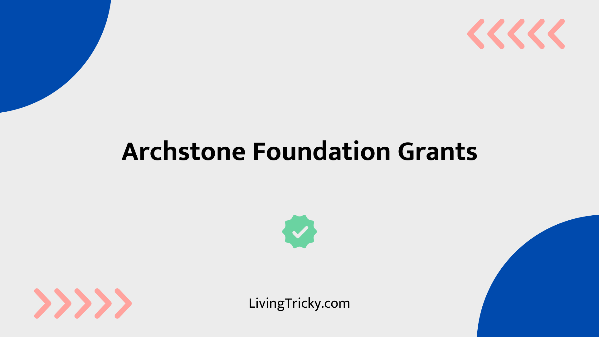 Archstone Foundation Grants