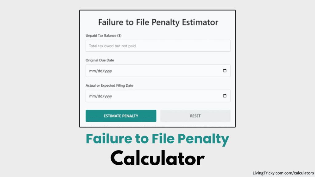 Failure To File Penalty Calculator