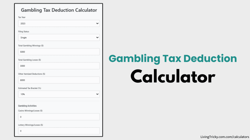 Gambling Tax Deduction Calculator