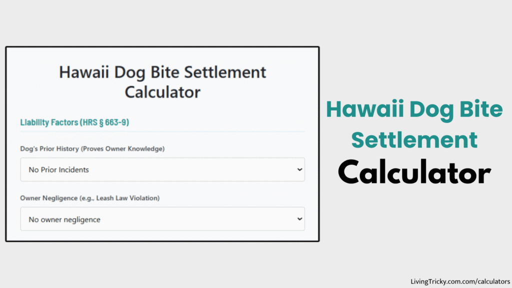 Hawaii Dog Bite Settlement Calculator
