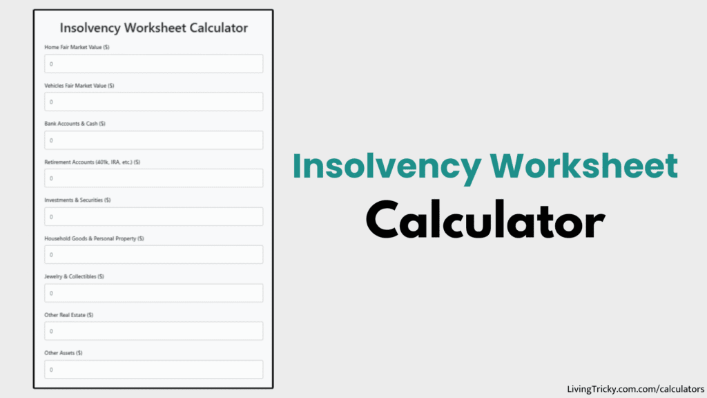 Insolvency Worksheet Calculator