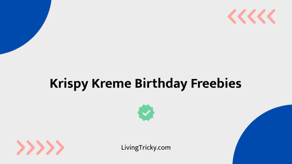 Krispy Kreme Birthday Freebies