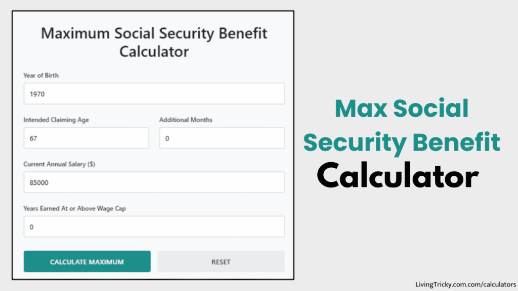 Max Social Security Benefit Calculator