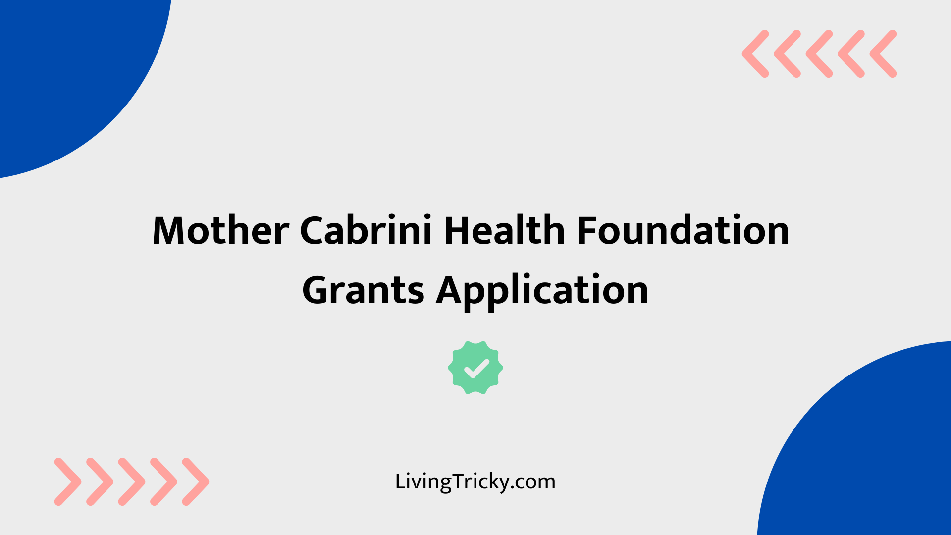 Mother Cabrini Health Foundation Grants Application