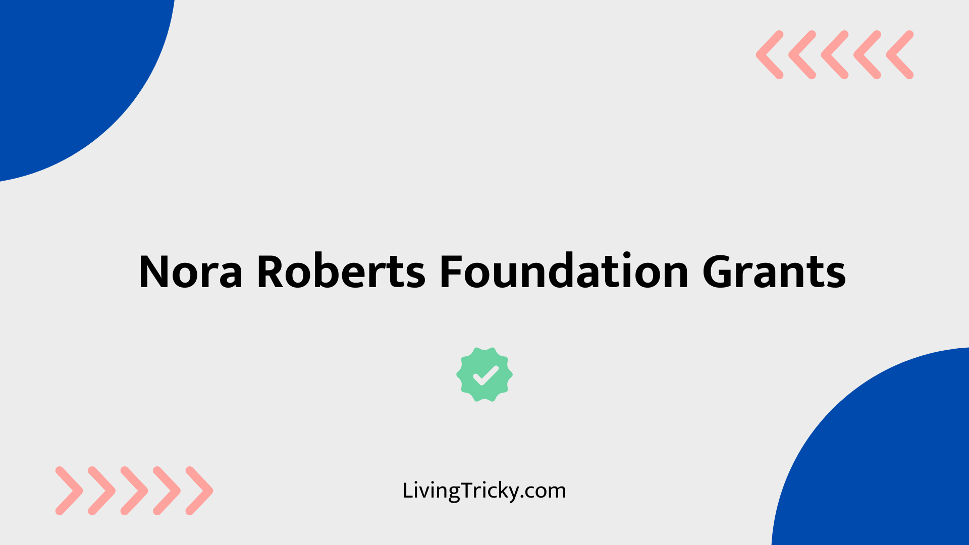 Nora Roberts Foundation Grants