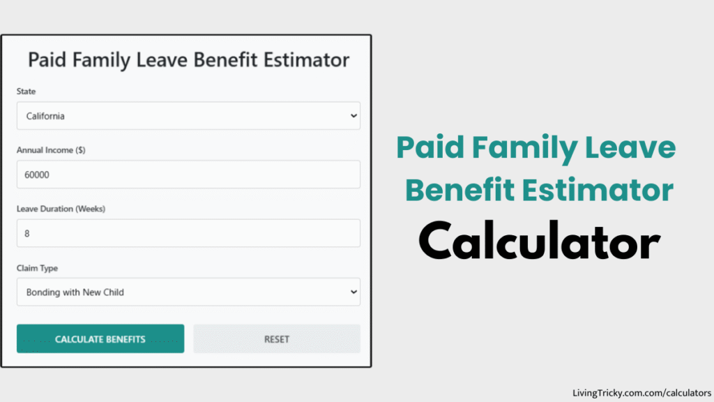Paid Family Leave Benefit Estimator Calculator