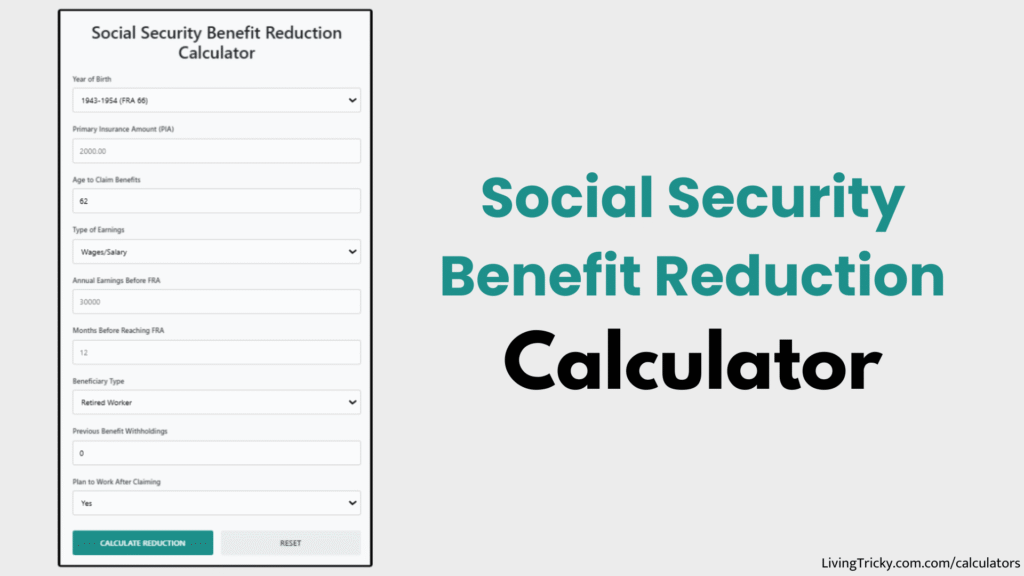 Social Security Benefit Reduction Calculator