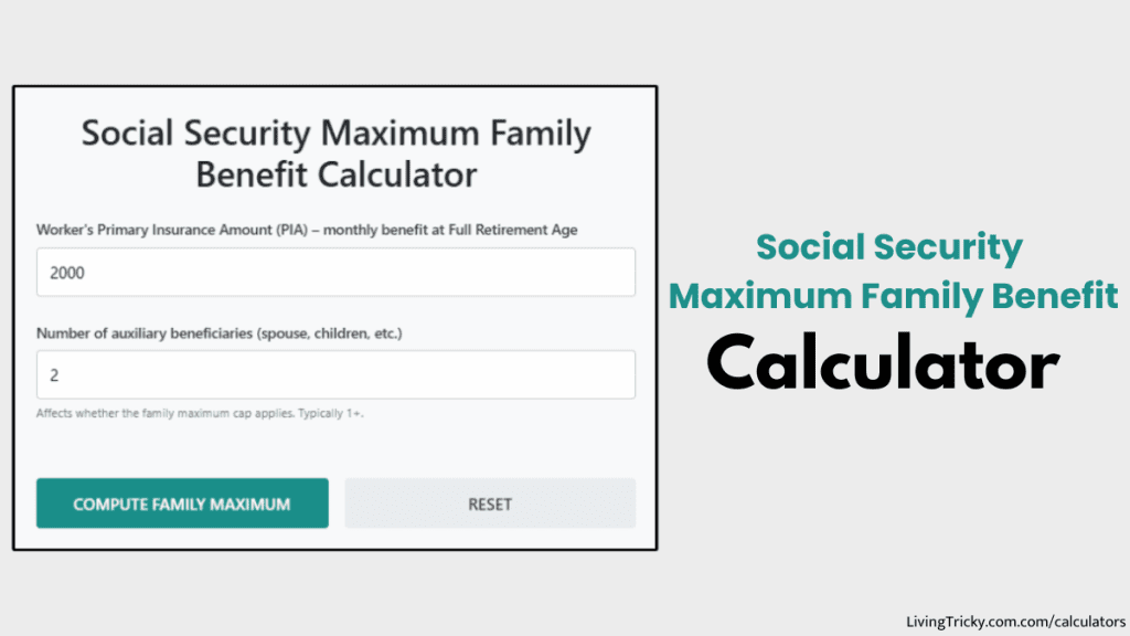 Social Security Maximum Family Benefit Calculator