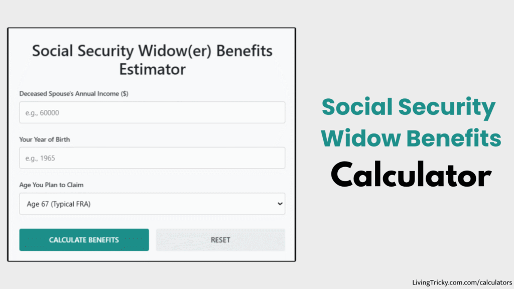 Social Security Widow Benefits Calculator
