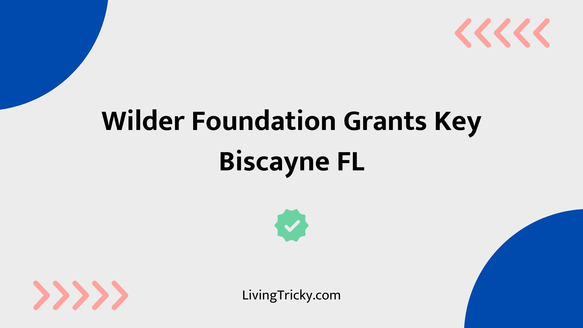 Wilder Foundation Grants Key Biscayne FL